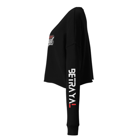 Built Off Betrayal Crop Sweatshirt